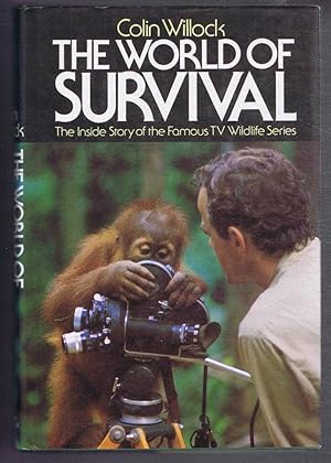 The World of Survival. The Inside Story of the Famous TV Wildlife Series