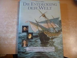 Imagen del vendedor de Die Entdeckung der Welt : Christoph Kolumbus, Vasco da Gama, James Cook u.a.: ihre abenteuerlichen Seereisen a la venta por Gebrauchtbcherlogistik  H.J. Lauterbach