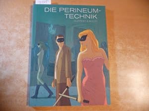 Immagine del venditore per Die Perineum-Technik venduto da Gebrauchtbcherlogistik  H.J. Lauterbach