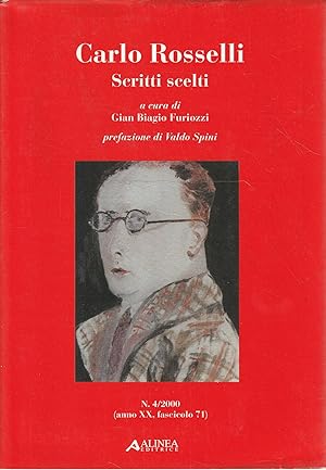 Carlo Rosselli: scritti scelti a cura di Gian Biagio Furiozzi