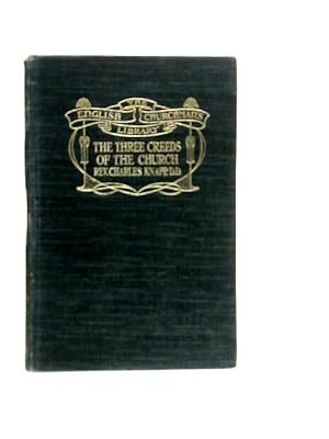 Bild des Verkufers fr The Three Creeds of the Church zum Verkauf von World of Rare Books