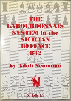 Image du vendeur pour The Labourdonnais System in the Sicilian Defence B32 mis en vente par Libreria Tara