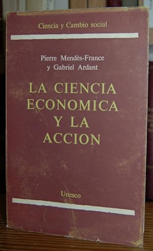 Seller image for LA CIENCIA ECONOMICA Y LA ACCION for sale by Fbula Libros (Librera Jimnez-Bravo)