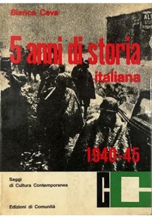 Seller image for 5 anni di storia italiana 1940-45 Da lettere e diari di caduti for sale by Libreria Tara