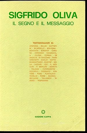 Seller image for Sigfrido Oliva Il segno e il messaggio for sale by Libreria Tara