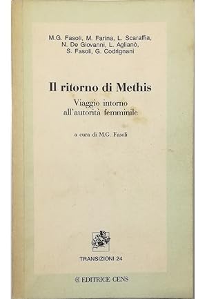 Bild des Verkufers fr Il ritorno di Methis Viaggio intorno all'autorit femminile zum Verkauf von Libreria Tara