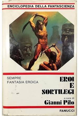 Immagine del venditore per Eroi e sortilegi Sempre fantasia eroica venduto da Libreria Tara
