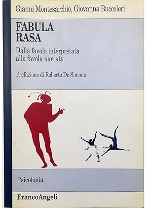Imagen del vendedor de Fabula rasa Dalla favola interpretata alla favola narrata a la venta por Libreria Tara