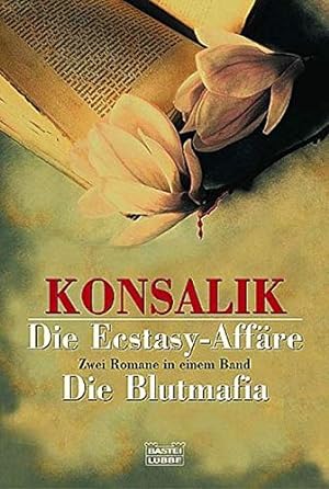 Seller image for Die Ecstasy-Affre; Die Blutmafia; Konsalik. Bastei-Lbbe-Taschenbuch ; Bd. 15140 : Allgemeine Reihe for sale by Antiquariat Buchhandel Daniel Viertel