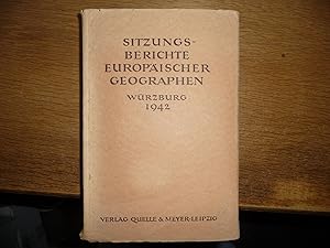 Sitzungsberichte Europäischer Geographen In Würzburg 16 bis 19 März 1942