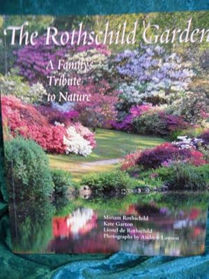 The Rothschild Gardens A Family's Tribute to Nature