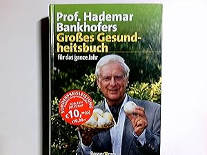 Bild des Verkufers fr Prof. Hademar Bankhofers groes Gesundheitsbuch fr das ganze Jahr zum Verkauf von Antiquariat Buchhandel Daniel Viertel