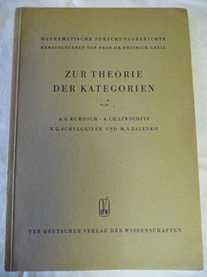 Image du vendeur pour Zur Theorie der Kategorien Mathematische Forschungsberichte XV mis en vente par Antiquariat Rohde