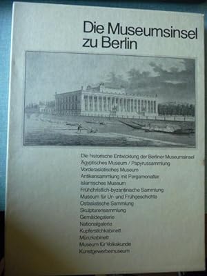 Imagen del vendedor de Die Museumsinsel zu Berlin Die historische Entwicklung der Berliner Museumsinsel a la venta por Antiquariat Rohde