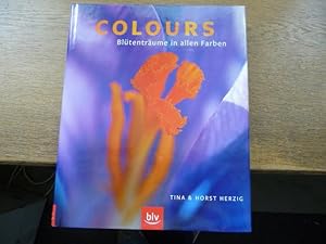 Bild des Verkufers fr Colours Bltentrume in allen Farben Bltentrume in allen Farben zum Verkauf von Antiquariat Rohde