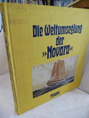 Bild des Verkufers fr Die Weltumseglung der "Novara" 1857 - 1859 Hrsg., bearbeitet und kommentiert von Gnter Treffer zum Verkauf von Antiquariat Rohde