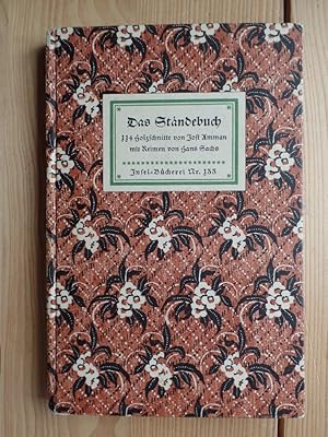 Bild des Verkufers fr Das Stndebuch.114 Holzschnitte von Jost Umman mit Reimen von Hans Sachs Insel-Bcherei ; 133 zum Verkauf von Antiquariat Rohde