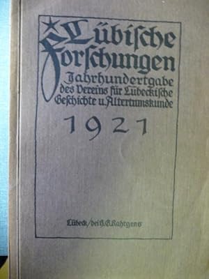 Lübecker Forschungen Jahrhundertgabe des Vereins für Lübecker Geschichte u. Altertumskunde