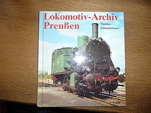 Lokomotiv Archiv Preußen Tenderlokomotiven Band 3 Tenderlokomotiven
