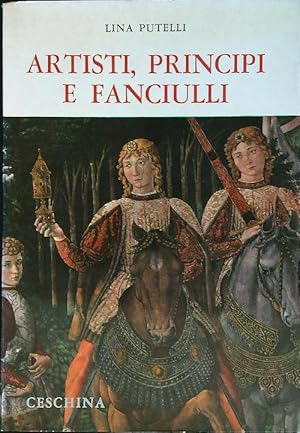 Seller image for Artisti, principi e fanciulli for sale by Librodifaccia