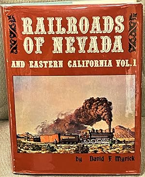 Immagine del venditore per Railroads of Nevada and Eastern California Vol. 1, The Northern Roads venduto da My Book Heaven