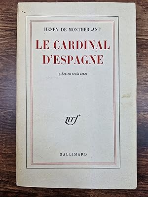 Le Cardinal d´Espagne. Pièce en trois actes