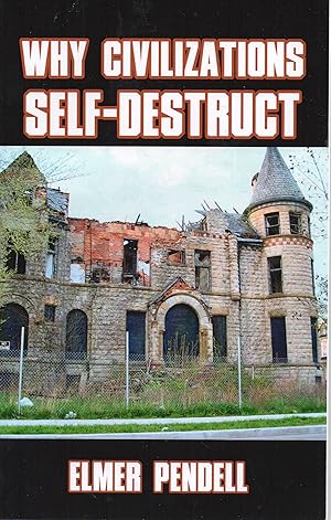 Seller image for Why Civilzations Self-Destruct for sale by ivanpavlovitch