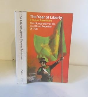 Seller image for The Year of Liberty: The story of the Great Irish Rebellion of 1798 for sale by BRIMSTONES