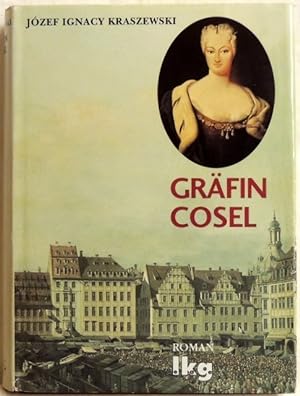 Bild des Verkufers fr Grfin Cosel ein Frauenschicksal am Hofe Augusts des Starken ; Roman zum Verkauf von Peter-Sodann-Bibliothek eG