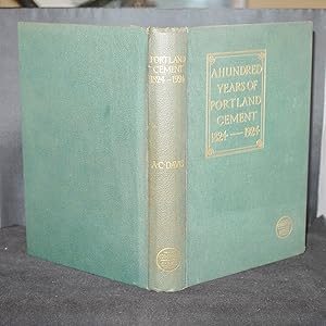 A Hundred Years of Portland Cement 1824-1924