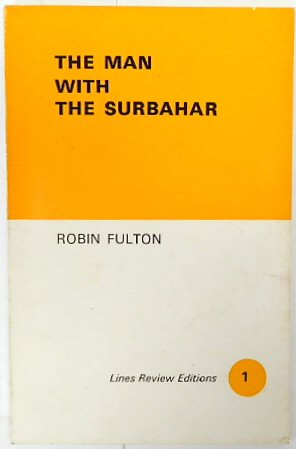 Bild des Verkufers fr The Man with the Surbahar (Lines Review Editions, 1) zum Verkauf von PsychoBabel & Skoob Books