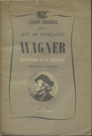 Wagner, histoire d´un artiste
