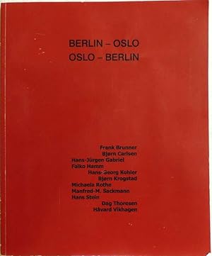 Bild des Verkufers fr Berlin - Oslo/Oslo - Berlin zum Verkauf von Peter-Sodann-Bibliothek eG