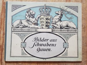 Seller image for Bilder aus Schwabens Gauen for sale by BuchSigel