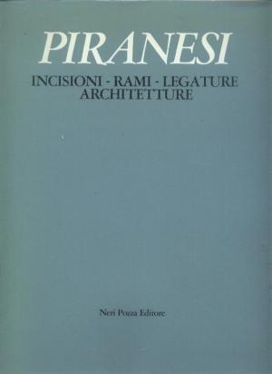 Bild des Verkufers fr Piranesi. Incisioni - Rami - Legature - Architetture zum Verkauf von BuchSigel
