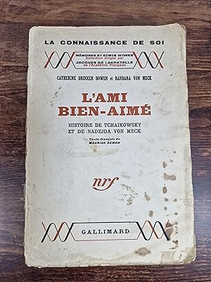 L'ami bien-aimé. Histoire de Tchaikowsky et de Nadejda von Meck