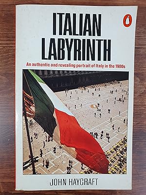 Italian Labyrinth. An authentic and revealing portrait of Italy in the 1980.