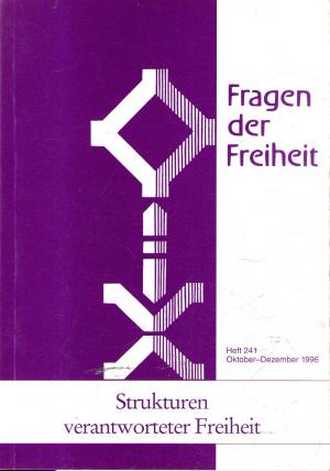 Bild des Verkufers fr Fragen der Freiheit Heft 241: Strukturen verantworteter Freiheit zum Verkauf von BuchSigel