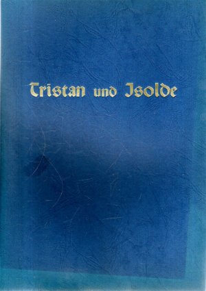 Erläuterungen und Werksbesprechung Tristan und Isolde von Richard Wagner