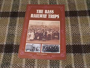Seller image for The Bass Railway Trips for sale by M & P BOOKS   PBFA MEMBER