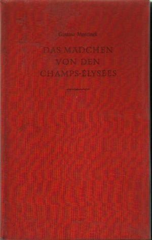Immagine del venditore per Das M�dchen von den Champs-�lys�es. Erz�hlungen aus Dachau und Auschwitz venduto da BuchSigel
