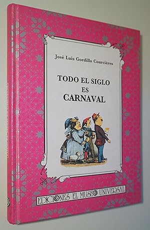 Imagen del vendedor de TODO EL SIGLO ES CARNAVAL - Madrid 1993 - Ilustrado a la venta por Llibres del Mirall