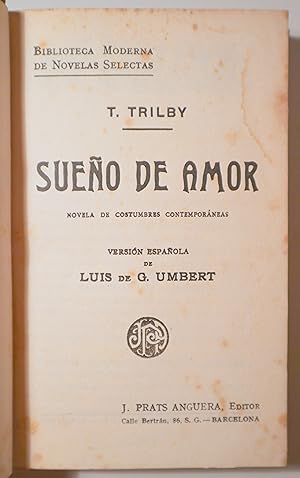 Imagen del vendedor de SUEO DE AMOR. Novela de costumbres contemporneas - Barcelona s/f a la venta por Llibres del Mirall