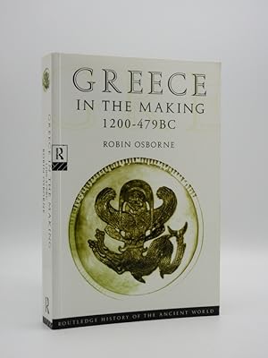 Greece in the Making 1200-479 BC [SIGNED]