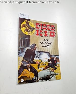 Seller image for Cisco Kid 12: Der falsche Cisco for sale by Versand-Antiquariat Konrad von Agris e.K.