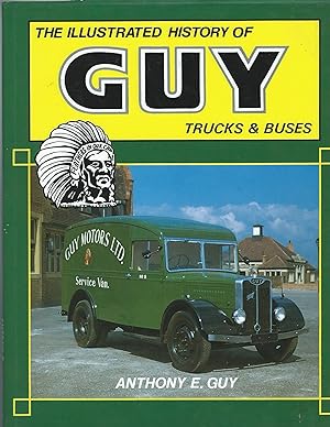The Illustrated History of GUY Trucks & Buses