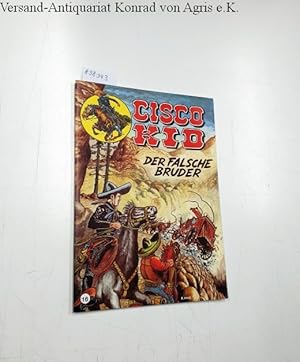 Seller image for Cisco Kid 16: Der falsche Bruder for sale by Versand-Antiquariat Konrad von Agris e.K.