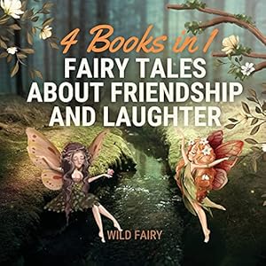 Seller image for Fairy Tales About Friendship and Laughter: 4 Books in 1 for sale by Redux Books