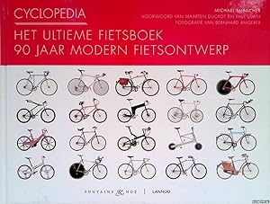 Bild des Verkufers fr Cyclopedia. Het ultime fietsboek. 90 jaar modern fietsontwerp. zum Verkauf von Klondyke