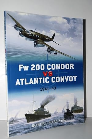 Seller image for Fw 200 Condor Vs Atlantic Convoy 1941-43: No. 25 for sale by Nugget Box  (PBFA)